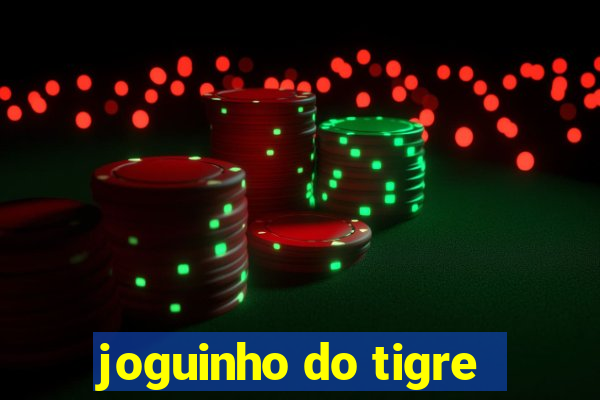 joguinho do tigre